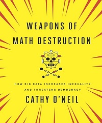Weapons of Math Destruction, book