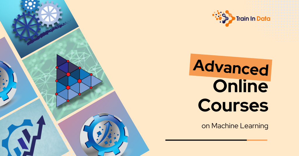 Advanced machine learning courses at train in data.